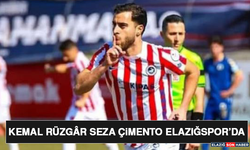 Kemal Rüzgâr Seza Çimento Elazığspor’da