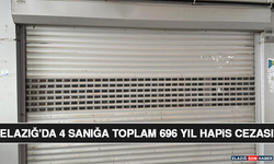 Elazığ'da 4 Sanığa Toplam 696 Yıl Hapis Cezası