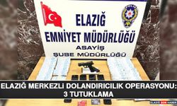 Elazığ Merkezli Dolandırıcılık Operasyonu: 3 Tutuklama