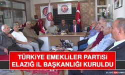 Türkiye Emekliler Partisi Elazığ İl Başkanlığı Kuruldu