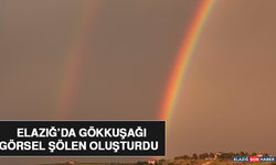 Elazığ’da Gökkuşağı Görsel Şölen Oluşturdu