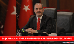 Başkan Alan: Kobilerimizi Nefes Kredisi İle Destekliyoruz