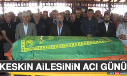 Keskin Ailesinin Acı Günü