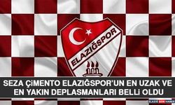 Seza Çimento Elazığspor’un En Uzak ve En Yakın Deplasmanları Belli Oldu