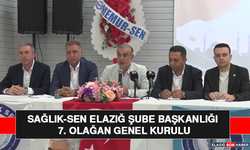 Sağlık-Sen Elazığ Şube Başkanlığı 7. Olağan Genel Kurulu