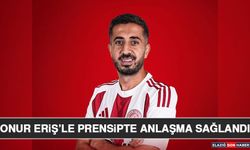 Onur Eriş’le Prensipte Anlaşma Sağlandı