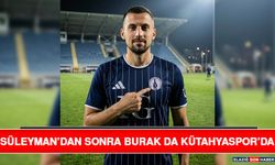 Süleyman’dan Sonra Burak da Kütahyaspor’da