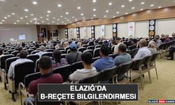 Elazığ’da B-Reçete Bilgilendirmesi
