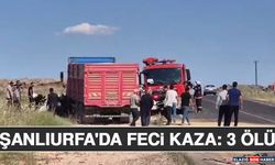 Şanlıurfa'da Feci Kaza: 3 Ölü
