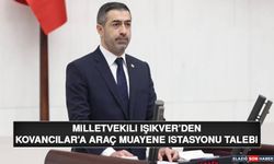 Milletvekili Işıkver’den Kovancılar’a Araç Muayene İstasyonu Talebi