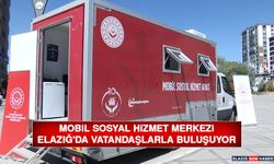 Mobil Sosyal Hizmet Merkezi Elazığ'da Vatandaşlarla Buluşuyor