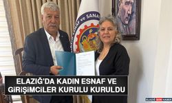 Elazığ’da Kadın Esnaf ve Girişimciler Kurulu Kuruldu