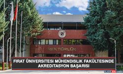 Fırat Üniversitesi Mühendislik Fakültesinde Akreditasyon Başarısı