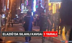 Elazığ'da Silahlı Kavga: 1 Yaralı