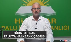 HÜDA PAR’dan Palu’ya Halkbank Çağrısı