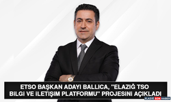 ETSO Başkan Adayı Ballıca, "Elazığ TSO Bilgi ve İletişim Platformu" Projesini Açıkladı