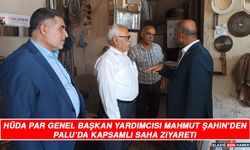 HÜDA PAR Genel Başkan Yardımcısı Mahmut Şahin’den Palu’da Kapsamlı Saha Ziyareti