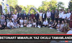 BETONART Mimarlık Yaz Okulu Tamamlandı