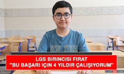 LGS Birincisi Fırat "Bu Başarı İçin 4 Yıldır Çalışıyorum"