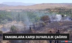 Yangınlara Karşı Duyarlılık Çağrısı