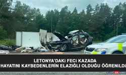 Letonya’daki Feci Kazada Hayatını Kaybedenlerin Elazığlı Olduğu Öğrenildi
