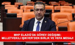 MHP Elazığ’da Görev Değişimi: Milletvekili Işıkver’den Birlik ve Vefa Mesajı