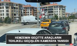 Hemzemin Geçitte Araçların Tehlikeli Geçişleri Kameraya Yansıdı
