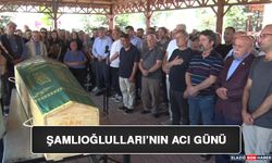Şamlıoğlulları’nın Acı Günü