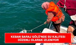 Keban Baraj Gölü'nde Su Kalitesi Düzenli Olarak İzleniyor