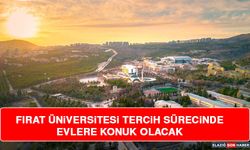 Fırat Üniversitesi Tercih Sürecinde Evlere Konuk Olacak