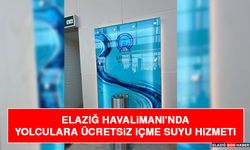 Elazığ Havalimanı'nda Yolculara Ücretsiz İçme Suyu Hizmeti
