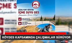 KÖYDES Kapsamında Çalışmalar Sürüyor