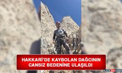 Hakkari’de Kaybolan Dağcının Cansız Bedenine Ulaşıldı