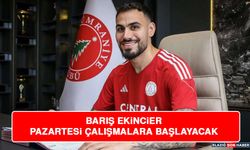 Barış Ekincier Pazartesi Çalışmalara Başlayacak