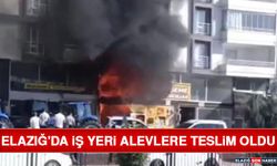 Elazığ'da İş Yeri Alevlere Teslim Oldu