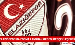 Elazığspor’da Forma Lansman Gecesi Gerçekleşecek