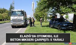 Elazığ’da Otomobil İle Beton Mikseri Çarpıştı: 5 Yaralı
