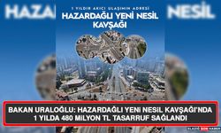 Bakan Uraloğlu: Hazardağlı Yeni Nesil Kavşağı’nda 1 Yılda 480 Milyon Tl Tasarruf Sağlandı