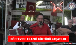 Körfez'de Elazığ Kültürü Yaşatıldı