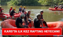 Kars'ta İlk Kez Rafting Heyecanı!