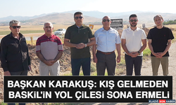 Başkan Karakuş: Kış Gelmeden Baskil'in Yol Çilesi Sona Ermeli