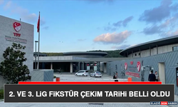 2. ve 3. Lig Fikstür Çekim Tarihi Belli Oldu