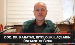 Doç. Dr. Karataş, Biyolojik İlaçların Önemine Değindi