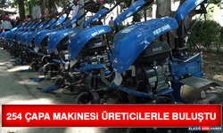 254 Çapa Makinesi Üreticilerle Buluştu