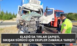 Elazığ’da Tırlar Çapıştı, Sıkışan Sürücü İçin Ekipler Zamanla Yarıştı