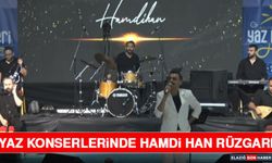 Yaz Konserlerinde Hamdi Han Rüzgarı