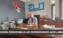 Down Sendromlular Derneğinden Açıklama