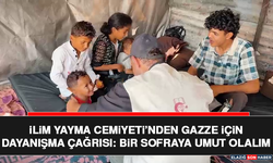 İlim Yayma Cemiyeti’nden Gazze İçin Dayanışma Çağrısı: Bir Sofraya Umut Olalım