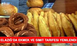 Elazığ’da Ekmek ve Simit Tarifesi Yenilendi