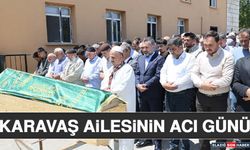 Karavaş Ailesinin Acı Günü